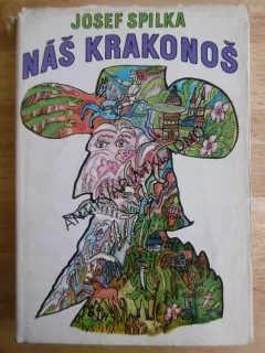 NÁŠ KRAKONOŠ, JOSEF SPILKA, MILOSLAV JÁGR, **an