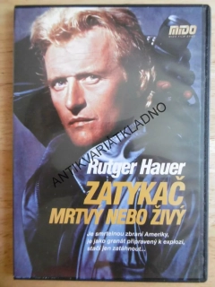 ZATYKAČ MRTVÝ NEBO ŽIVÝ, RUTGER HAUER, DVD FILM