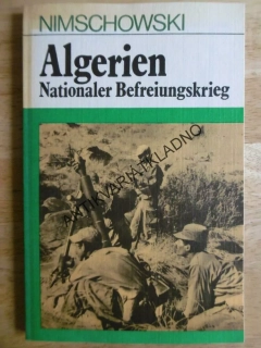 ALGERIEN, NATIONALER BEFREIUNGSKRIEG, NIMSCHOWSKI, NĚMECKY, **an