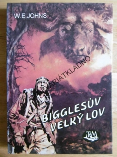 BIGGLES - BIGGLESŮV VELKÝ LOV, W.E. JOHNS, LETECTVÍ, **an