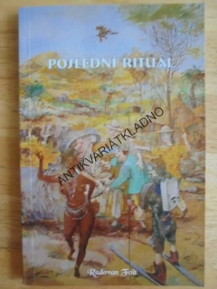 POSLEDNÍ RITUÁL, OZVĚNY 4.DIMENZE, RADOVAN FOIT, **an