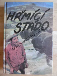 HŘMÍCÍ STÁDO, ZANE GREY, ŠMÍD, **an