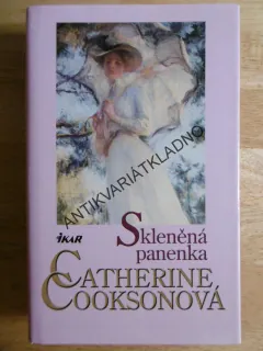 SKLENĚNÁ PANENKA, CATHERINE COOKSONOVÁ, **an