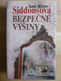 BEZPEČNÉ VÝŠINY, ANNE RIVERS SIDDONSOVÁ, **an
