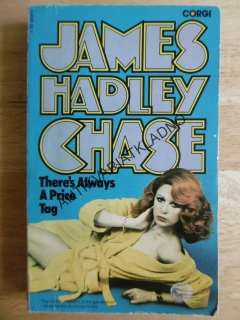 THERE´S ALWAYS A PRICE TAG, JAMES HADLEY CHASE, ANGLICKY, **an