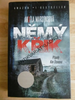 NĚMÝ KŘIK, ANGELA MARSONSOVÁ, PŘÍPADY KIM STONEOVÉ , **an