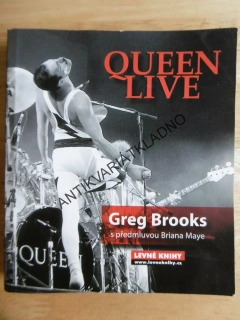 QUEEN LIVE, GREG BROOKS, BRIAN MAY, **an