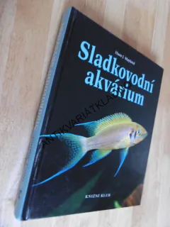 SLADKOVODNÍ AKVÁRIUM, HANS J. MAYLAND, **an