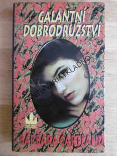 GALANTNÍ DOBRODRUŽSTVÍ, BARBARA CARTLAND, CARTLANDOVÁ, **an