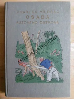 OSADA RŮŽOVÉHO OSTROVA, CHARLES VILDRAC, 1935, **an