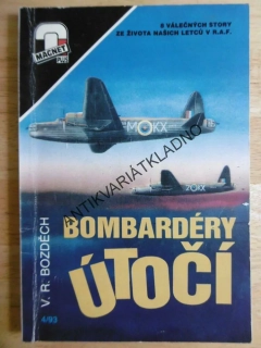 BOMBARDÉRY ÚTOČÍ, V.R.BOZDĚCH, **an