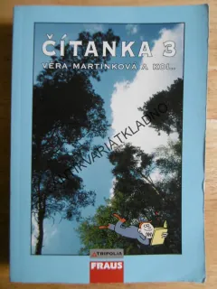 ČÍTANKA 3.,  PRO 3.ROČNÍK STŘEDNÍCH ŠKOL, VĚRA MARTÍNKOVÁ