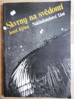 SKVRNY NA SVĚDOMÍ, JOSEF KLÍMA, **an