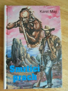 SMRTÍCÍ PRACH, KAREL MAY, NÁVRAT 6., **an