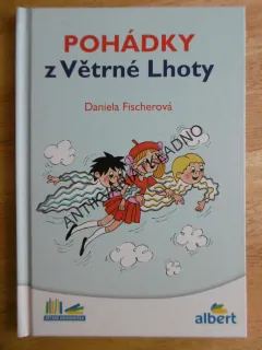 POHÁDKY Z VĚTRNÉ LHOTY, DANIELA FISCHEROVÁ, **an