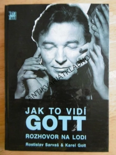 JAK TO VIDÍ GOTT, ROZHOVOR NA LODI, SARVAŠ, KAREL GOTT, **an