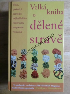VELKÁ KNIHA O DĚLENÉ STRAVĚ, KATHRYN MARSDENOVÁ, DĚLENÁ STRAVA, **an