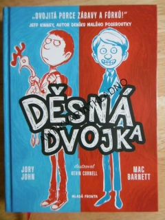DĚSNÁ DVOJKA, JORY JOHN, MAC BARNETT, KEVIN CORNELL,, **an