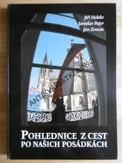 POHLEDNICE Z CEST PO NAŠICH POSÁDKÁCH, JIŘÍ HOKŮV, JAROSLAV PAJER, JAN ZEMAN, **an