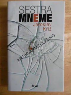 SESTRA MNEME, JAROSLAV KŘÍŽ, **an
