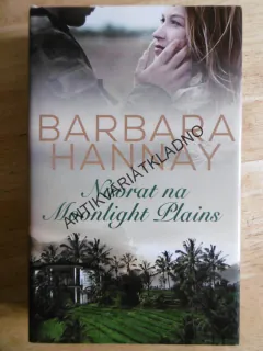NÁVRAT NA MOONLIGHT PLAINS, BARBARA HANNAY, **an