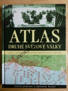 ATLAS DRUHÉ SVĚTOVÉ VÁLKY, DAVID JORDAN, ANDREW WIEST, **an