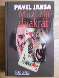 MUŽI ŽIJÍ DVAKRÁT, PAVEL JANSA, **an