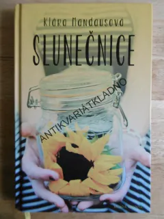 SLUNEČNICE, KLÁRA MANDAUSOVÁ, **an