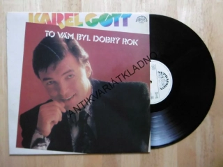 KAREL GOTT, TO VÁM BYL DOBRÝ ROK, LP GRAMODESKA