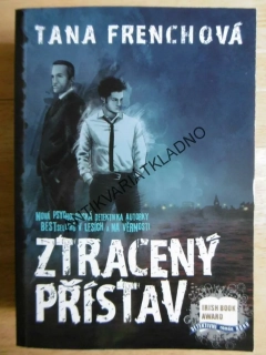 ZTRACENÝ PŘÍSTAV, TANA FRENCHOVÁ, **an
