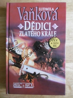 DĚDICI ZLATÉHO KRÁLE, LUDMILA VAŇKOVÁ, **an