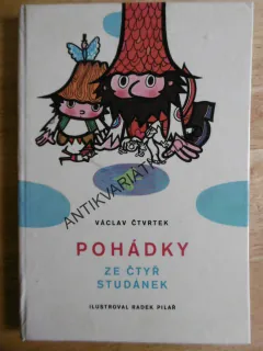 POHÁDKY ZE ČTYŘ STUDÁNEK, VÁCLAV ČTVRTEK, RADEK PILAŘ, **an