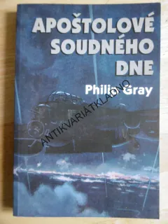 APOŠTOLOVÉ SOUDNÉHO DNES, PHILIP GRAY, **an