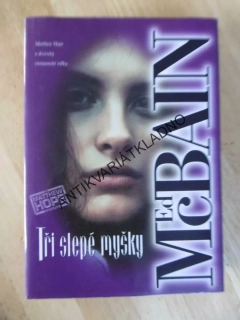 TŘI SLEPÉ MYŠKY, ED MCBAIN, **an