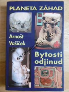 PLANETA ZÁHAD, ARNOŠT VAŠÍČEK, **an