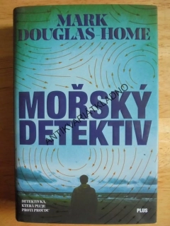 MOŘSKÝ DETEKTIV, MARK DOUGLAS HOME, **an