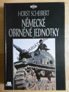 NĚMECKÉ OBRNĚNÉ JEDNOTKY, HORST SCHEIBERT, **an