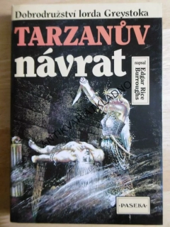 TARZAN TARZANŮV NÁVRAT, 2., DOBRODRUŽSTVÍ LORDA GREYSTOKA, EDGAR RICE BURROUGHS, **an
