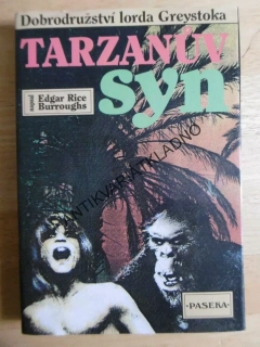 TARZAN TARZANŮV SYN, 4., DOBRODRUŽSTVÍ LORDA GREYSTOKA, EDGAR RICE BURROUGHS, **an