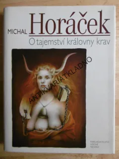 O TAJEMSTVÍ KRÁLOVNY KRAV, MICHAL HORÁČEK, **an