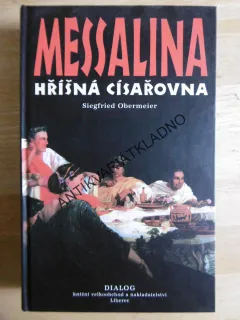 MESSALINA, HŘÍŠNÁ CÍSAŘOVNA, SIEGFRIED OBERMEIER, **an