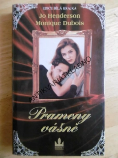 PRAMENY VÁŠNĚ,JO HENDERSON, MONIQUE DUBOIS, **an