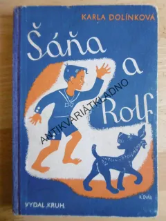 ŠÁNA A ROLF, KARLA DOLÍNKOVÁ,OTTO ŠVÁB, 1936, **an
