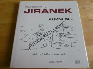 KLIKNI SI..., VLADIMÍR JIRÁNEK, **an