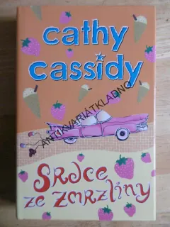 SRDCE ZE ZMRZLINY, CATHY CASSIDY, **an