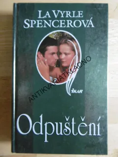ODPUŠTĚNÍ, LA VYRLE SPENCEROVÁ, **an