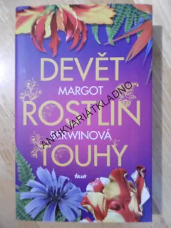 DEVĚT ROSTLIN TOUHY, MARGOT BERWINOVÁ, **an