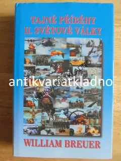 TAJNÉ PŘÍBĚHY 2.SVĚTOVÉ VÁLKY, BREUER, **an