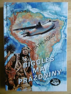 BIGGLES  MÁ PRÁZDNINY, W.E. JOHNS, LETECTVÍ, **an