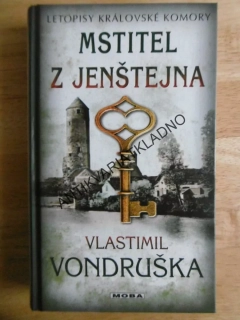 MSTITEL Z JENŠTEJNA, VLASTIMIL VONDRUŠKA, **an